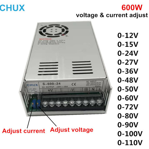 CHUX Switching Power Supply 600W Adjustable voltage and current 0-12v 15v 24v 27v 36v 48v 50v 60v 72v 80v 90v 100v 110v LED SMPS ► Photo 1/6