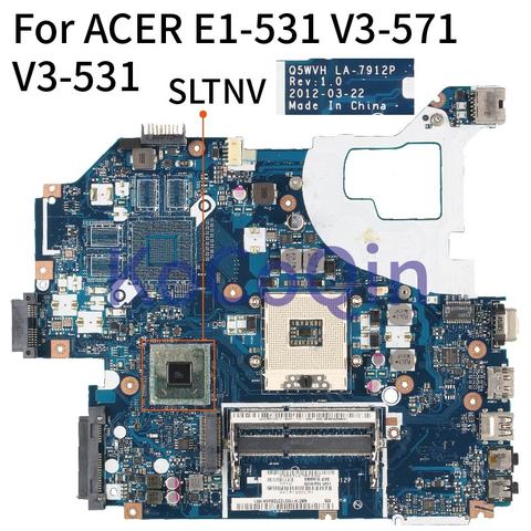 Q5WVH LA-7912P For ACER E1-531 V3-571 E1-571G V3-571G  V3-531G NBC1F1100 SJTNV Laptop motherboard HM70 Mainboard DDR3 Full test ► Photo 1/5