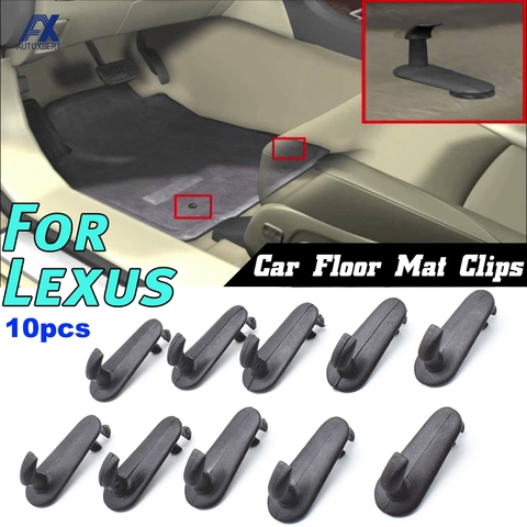 10pcs Car Floor Mat Clips For Lexus ES RX IS GX GS LS LX SC Carpet Holders Fixing Clamps Hooks Retainer Retention Cargo Fastener ► Photo 1/6