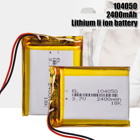Rechargeable 3.7V 2400mAh Li-Po Battery 104050 Lithium Polymer Battery Li-Po li ion Lipo cells For GPS MP3 MP4 Driving Recorder ► Photo 1/6