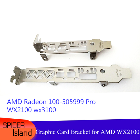 New Video card Baffle for AMD Radeon 100-505999 Pro WX2100 WX3100 LP / Full height Bracket for AMD Graphic Card 8cm / 12cm ► Photo 1/2