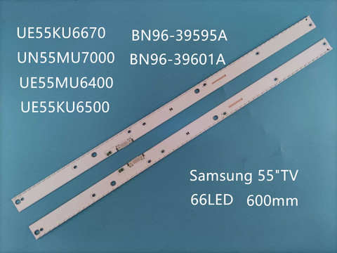 New 2PCS LED backlight strip for Samsung UE55KU6670 UN55MU7000 UE55MU6400 UE55KU6500 BN96-39595A 39596A BN96-39601A 39602A ► Photo 1/5
