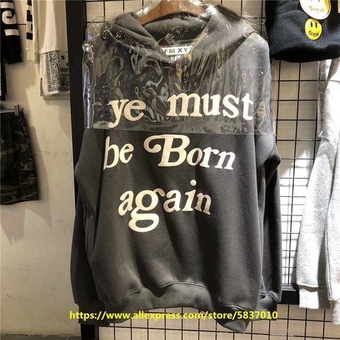 ye must be Born again Hoodie CPFM XYZ KIDS SEE GHOSTS Hoodies Asian Size Kanye West Sweatshirts High Quality Pullovers ► Photo 1/6