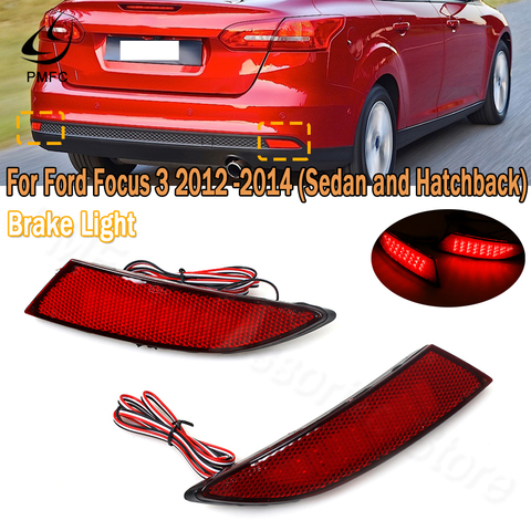 PMFC 1 Pair LED Rear Bumper Reflector Brake Light Warning Lamp Car Styling For Ford Focus 3 2012 2013 2014 Sedan Hatchback ► Photo 1/6