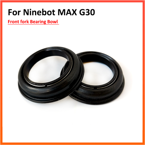 Max G30 Front Fork Tube Bearing Bowl For Ninebot G30 /G30D KickScooter Manganese Steel Rotating Steering Sets ► Photo 1/6