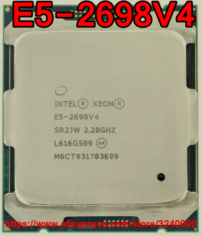 Intel Xeon CPU E5-2698V4 SR2JW 2.20GHz 20-Cores 50M LGA2011-3 E5-2698 V4 processor E5 2698V4 free shipping E5 2698 V4 ► Photo 1/1