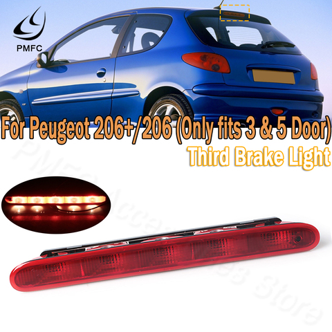 PMFC Third Brake Rear Stop Light High Mount Middle Stop Turn Rear Additional Lamps For Peugeot 206+/206 Only for 3&5 Door 6350K5 ► Photo 1/6