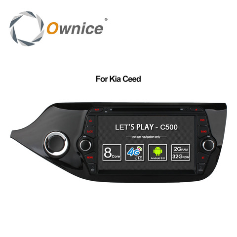 Ownice C500 4G SIM LTE Octa 8 Core  Android 6.0 For Kia CEED 2013-2015 Car DVD Player GPS Navi Radio WIFI 4G BT 2GB RAM 32G ROM ► Photo 1/5