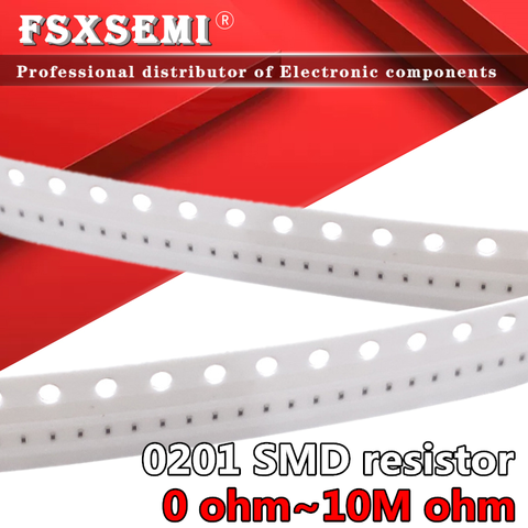 100pcs 0201 SMD 1/20W chip resistor 0R ~ 10M ohm 0 10R 100R 220R 330R 470R 1K 4.7K 10K 47K 100K 0 10 100 330 470 ohm ► Photo 1/4