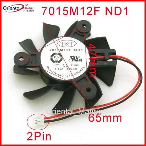 Free Shipping New 7015M12F ND1 65mm 47*47*47mm 12V 0.25A 2Wire 2Pin Graphics / Video Card VGA Cooler Fan ► Photo 1/6