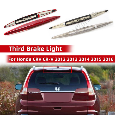 Car High Positioned Mounted Additional Rear 3rd Third Brake Light Stop Lamp For Honda CRV CR-V 2012 2013 2014 2015 2016Promotion ► Photo 1/6