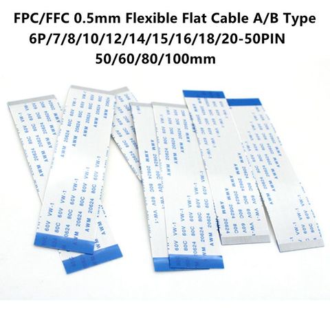 10Pcs FPC/FFC 0.5mm Flexible Flat Cable A/B Type 50/60/80/100mm 6P/7/8/10/12/14/15/16/18/20/22/26/28/30/32/34/38/40/50PIN ► Photo 1/6