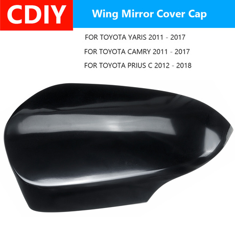 1PC Left Side Wing Cap Side Car Rearview Mirror Cover For TOYOTA YARIS 2011-17, for CAMRY 11-17, for PRIUS C 12-18 ► Photo 1/6