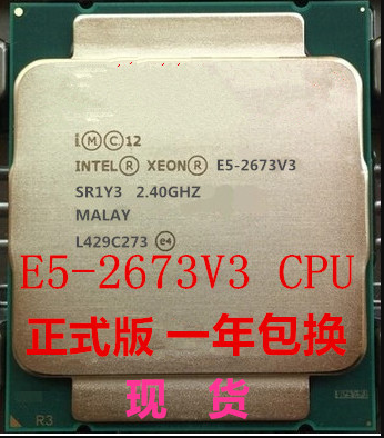 E5 2673 V3  2011  12 cores 24 threads E5-2673V3   2.4G   2011 ► Photo 1/1