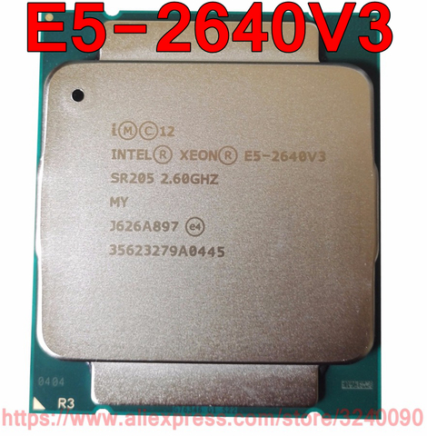 Intel Xeon CPU E5-2640V3 SR205 2.60GHz 8-Cores 20M LGA2011-3 E5-2640 V3 processor E5 2640V3 free shipping E5 2640 V3 ► Photo 1/1