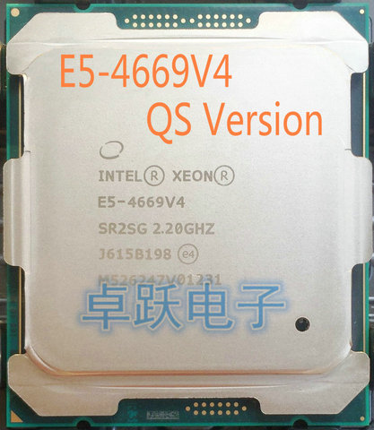 E5-4669V4 Original Intel Xeon QS Version E5 4669V4 2.20GHz 55M 22CORES 14NM LGA2011-3 135W Processor E5 4669 V4 free shipping ► Photo 1/2