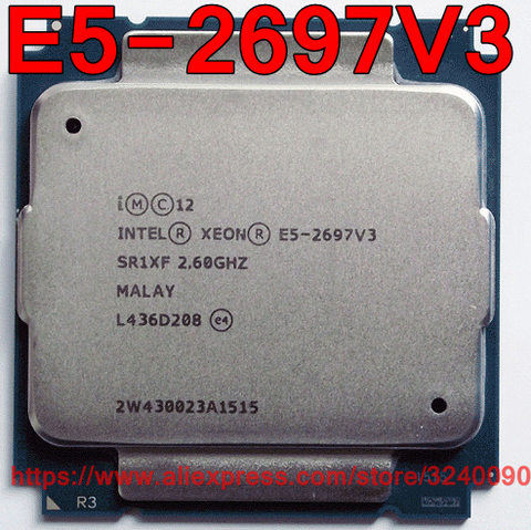 Intel Xeon CPU E5-2697V3 2.60GHz 14-Cores 35M LGA2011-3 E5-2697 V3 processor E5 2697V3 free shipping E5 2697 V3 ► Photo 1/1