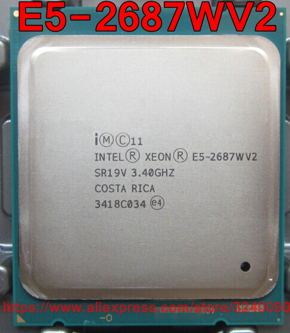 Intel Xeon CPU official version E5-2687WV2 SR19V 3.40GHz 8-Core 25M LGA2011 E5 2687WV2 processor E5-2687W V2 E5 2687W V2 ► Photo 1/1