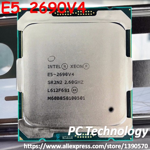 Original Intel Xeon E5 2690V4 2.60GHZ 14-Core 35MB SmartCache E5-2690V4 E5 2690 V4 FCLGA2011 135W free shipping E5-2690 V4 ► Photo 1/1