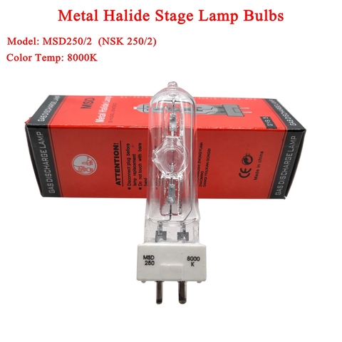2022 New Stage DJ Light Lamp MSD 250/2 MSD250W Watts 90V MSR Bulb NSD 8000K Metal Halogen Lamp Moving Head Lights Bulbs ► Photo 1/6