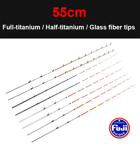 2pcs 55cm Tip for Boat/Raft Rod Full/Half Titanium alloy fishing rod Glass fiber tips Micro lead raft rod accessories FUJI rings ► Photo 1/6