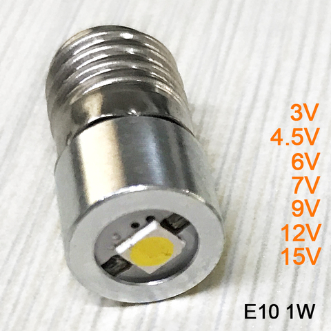 E10 1w 3v 3.7v 4.5v 6v 7v 9v 12v 15v LED flashlight torch bulbs with 1watt chips ► Photo 1/6