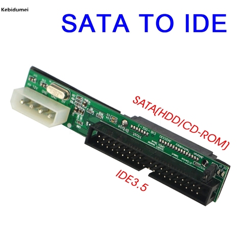 New Sata to IDE Adapter Converter 2.5 Sata Female to 3.5 inch IDE Male 40 pin port 1.5Gbs Support ATA 133 100 HDD CD DVD Serial ► Photo 1/1