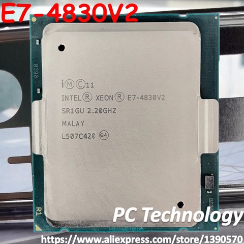 E7-4830V2 Original Intel Xeon E7-4830 V2  2.20GHz 20MB 10CORES 22NM LGA2011 105W Processor free shipping E7 4830V2 ► Photo 1/1