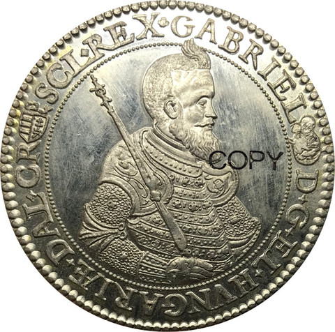 Hungarian states Principality of Transylvania 1 Taller Gabor Bethlen 1621 Cupronickel Plated Silver Copy Coins Plain Edge ► Photo 1/2