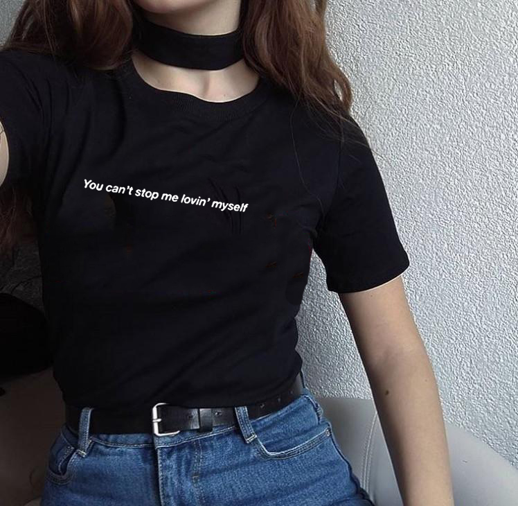 Price History Review On Love Yourself Shirt You Can T Stop Me Lovin Myself Tshirt Summer Fashion Tumblr Quotes T Shirt 90s Girls Shirt Tops Outfits Aliexpress Seller Jiangkao Fashionable Store