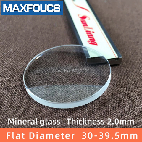 Watch glass  Mineral glass  Flat Thick 2.0 mm , 30 - 39.5mm Diameter Transparent Plane crystal  Watch parts, 1 Pcs ► Photo 1/6