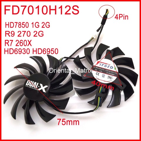 Free Shipping 2pcs/lot FD7010H12S 75mm For Sapphire HD6930 HD7850 HD6950 R9 270 R7 260X Graphics Card Cooling Fan 4Pin ► Photo 1/6