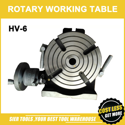 HV-6 Vertical and Horizontal Rotary Working Table/150mm rotary table for milling machine ► Photo 1/4