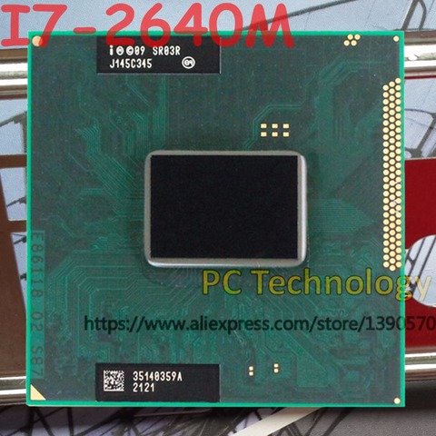 Original Intel Core I7-2640M SR03R CPU I7 2640M processor FCPGA988 2.8GHz-3.5GHz L3=4M Dual core free shipping ► Photo 1/1