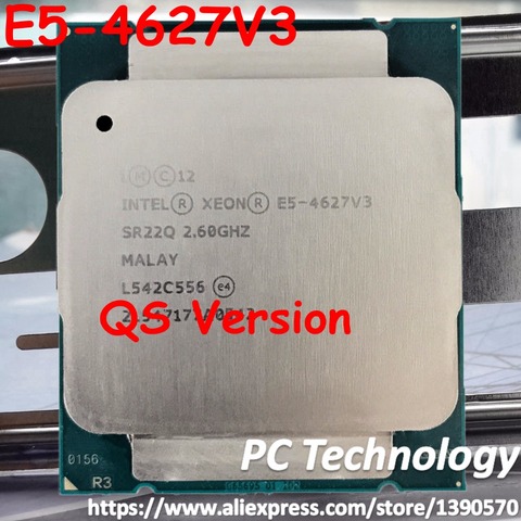 Original Intel Xeon QS Version processor E5 4627V3 2.6GHZ 10-Core E5-4627V3 25MB SmartCache E5 4627 V3 FCLGA2011-3 E5-4627 V3 ► Photo 1/1