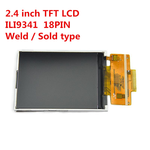 2.4 inch TFT screen without touch panel display LCD 4-wire SPI ILI9341 least need 4 IO 18 pin Wled Sold type No need connector ► Photo 1/3