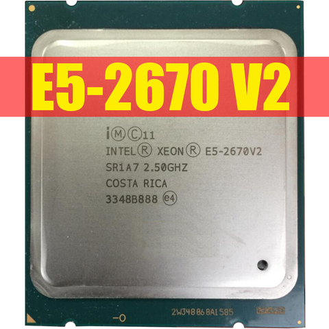 Intel Xeon Serv Processor E5 2670 V2  E5-2670 V2 CPU 2.5 LGA 2011 SR1A7 Ten Cores Desktop processor E5 2670V2 100% normal work ► Photo 1/1