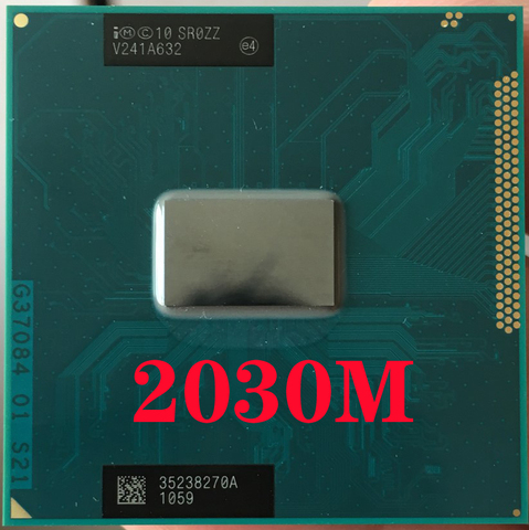 Intel Pentium 2030M  SR0ZZ Laptop processor Socket G2 rPGA988B notebook cpu 100% working properly ► Photo 1/3