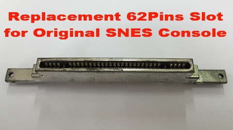 62Pins Replacement Slot for Original SNES/SFC Console ► Photo 1/1