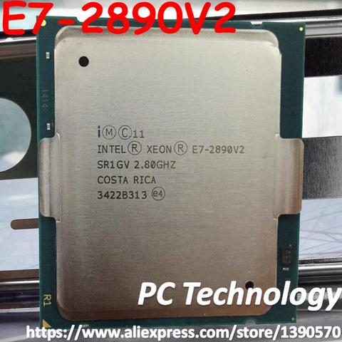 Original Intel Xeon E7-2890V2 SR1GV LGA2011-1 CPU Processor E7-2890 V2 2.80GHz 15-Cores 37.5M E7 2890V2 E7 2890 V2 ► Photo 1/1
