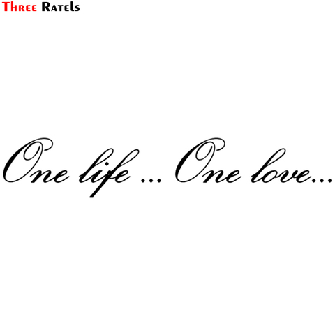 Three Ratels TZ-641 10.6*58cm One Life...One Love...1-3 pieces car stickers and decals auto sticker ► Photo 1/6