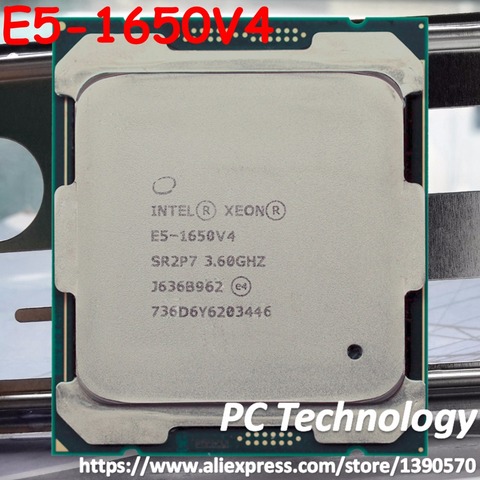 E5-1650V4 Original Intel Xeon SR2P7 OEM Version E5 1650V4 3.6GHZ 6-Core 15MB E5-1650 V4 140W E5 1650 V4 LGA2011-3 Free shipping ► Photo 1/1