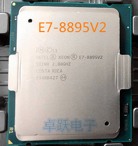 Intel Xeon E7-8895V2 SR1NR LGA2011 CPU Processor E7-8895 V2 ES 2.80GHz 15-Cores 37.5M E7 8895 V2 ► Photo 1/1