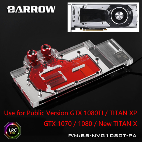 BARROW Full Cover Graphics Card Block use for Palit/NVIDIA GTX TITAN XP TITAN X/1080TI/1080/1070 Founder / Reference Edition ► Photo 1/6