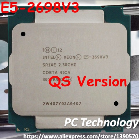 Original Intel Xeon QS E5-2698V3 2.3GHZ 40M 16CORES 22NM E5 2698 V3 LGA2011-3 135W E5-2698 V3 Processor E5 2698V3 ► Photo 1/2