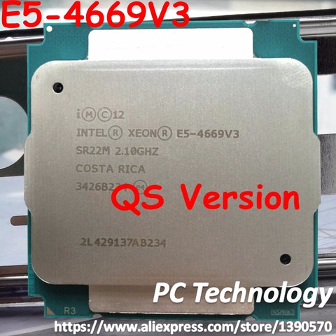 E5-4669V3 Original Intel Xeon QS Version E5 4669V3 2.1GHZ 18-Cores 40MB E5 4669 V3 LGA2011-3 free shipping E5-4669 V3 ► Photo 1/2