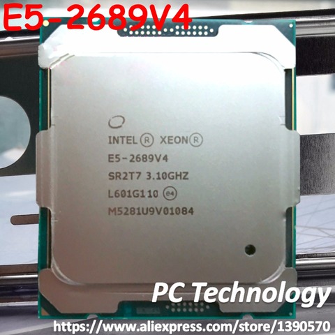 E5-2689V4 Original Intel Xeon E5 2689V4 3.10GHZ 10-Core 25MB SmartCache E5 2689 V4 FCLGA2011 165W 1 year warranty ► Photo 1/2