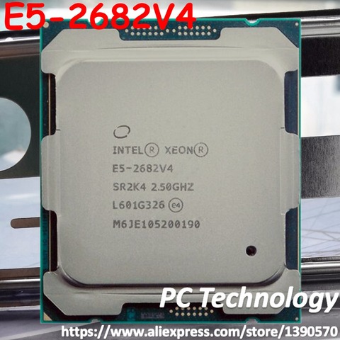 E5 2682v4 Original Intel Xeon E5-2682v4 2.50GHZ 16-Core 40M Cache E5 2682 V4 DDR4 2400MHz FCLGA2011-3 TPD 120W free shipping ► Photo 1/2