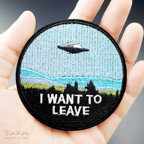 I WANT TO LEAVE UFO ALIEN 7.6x7.6cm Embroidered Iron on Sewing Applique Clothes Shoes Bags DIY Decoration Patch Apparel ► Photo 1/6