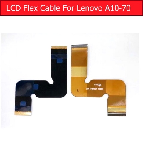 100% Genuine LCD Display Panel Flex Cable For Lenovo TAB 2 A10-70 A10-60F LCD Connector Flex Ribbon Tablet replacement Repair ► Photo 1/1